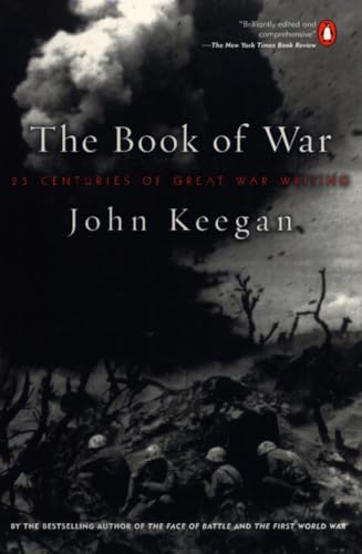The Book of War: 25 Centuries of Great War Writing von Penguin